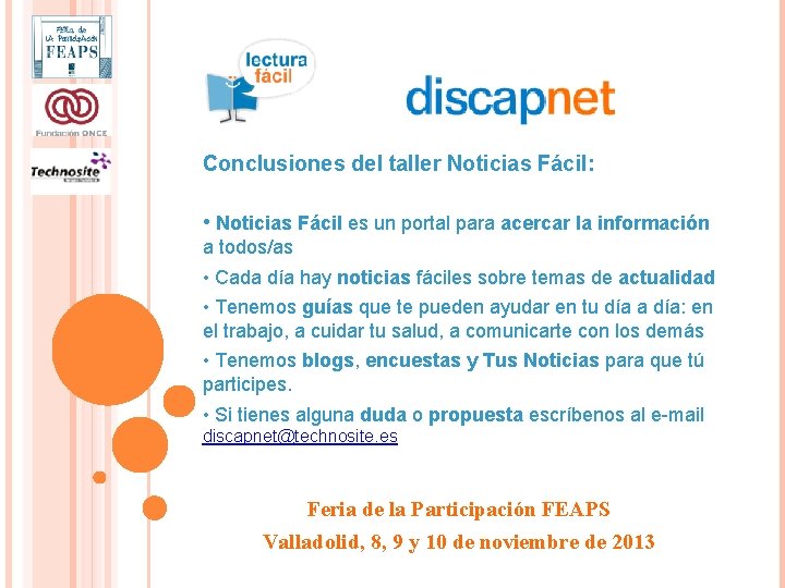 Conclusiones del taller Noticias Fácil: • Noticias Fácil es un portal para acercar la Conclusiones del taller Noticias Fácil: • Noticias Fácil es un portal para acercar la