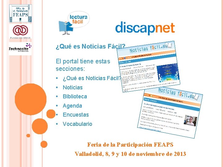 ¿Qué es Noticias Fácil? El portal tiene estas secciones: • ¿Qué es Noticias Fácil? ¿Qué es Noticias Fácil? El portal tiene estas secciones: • ¿Qué es Noticias Fácil?