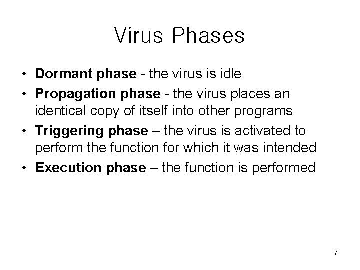 Virus Phases • Dormant phase - the virus is idle • Propagation phase - Virus Phases • Dormant phase - the virus is idle • Propagation phase -