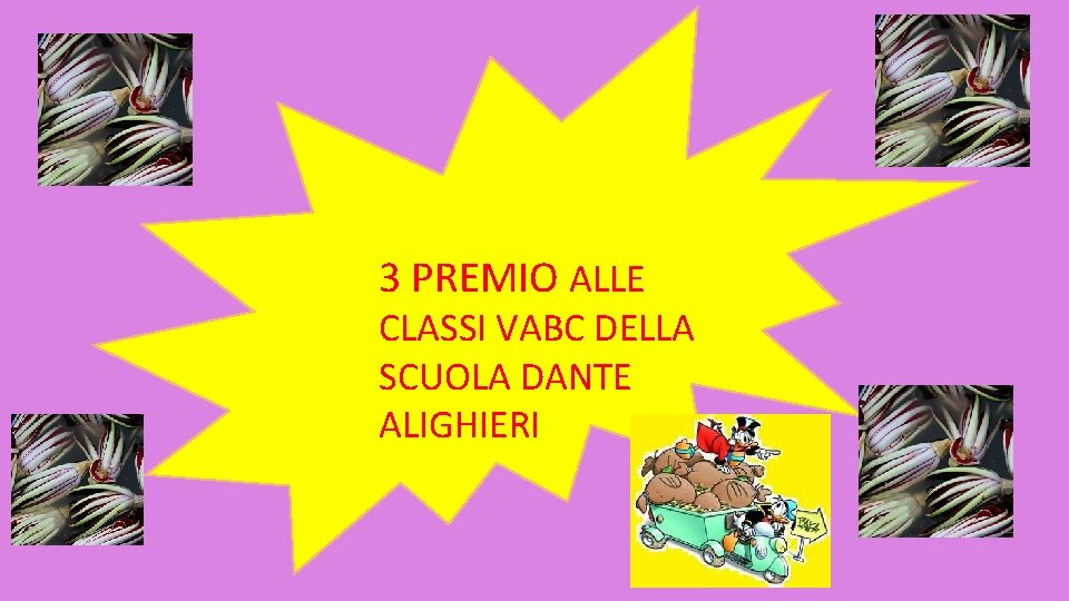 3 PREMIO ALLE CLASSI VABC DELLA SCUOLA DANTE ALIGHIERI 