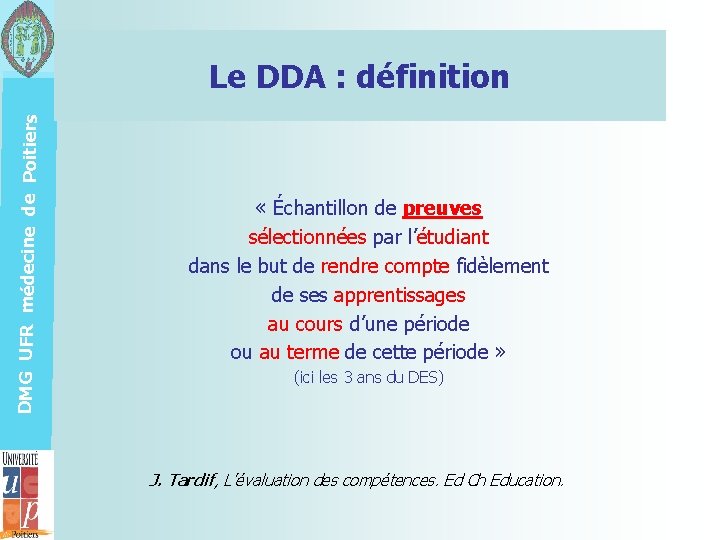 DMG UFR médecine de Poitiers Le DDA : définition « Échantillon de preuves sélectionnées