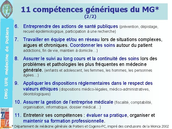 11 compétences génériques du MG* DMG UFR médecine de Poitiers (2/2) 6. Entreprendre des