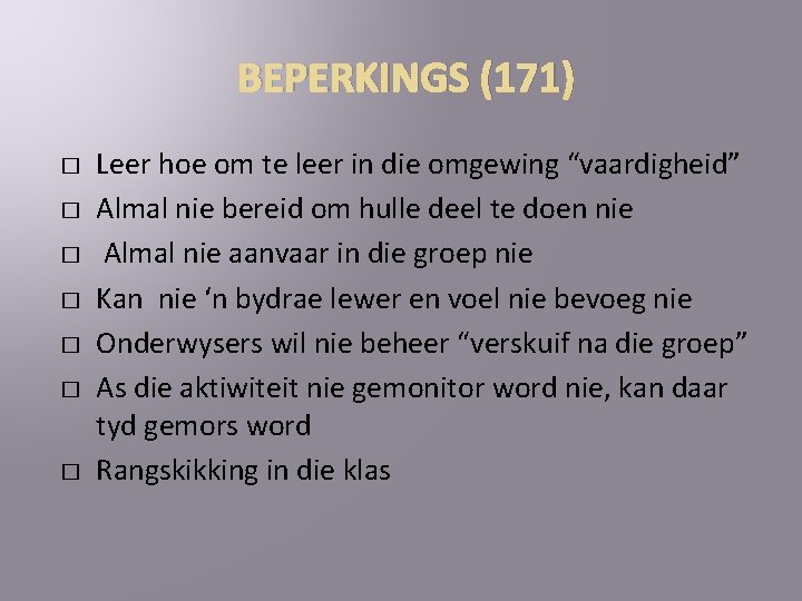 BEPERKINGS (171) � � � � Leer hoe om te leer in die omgewing