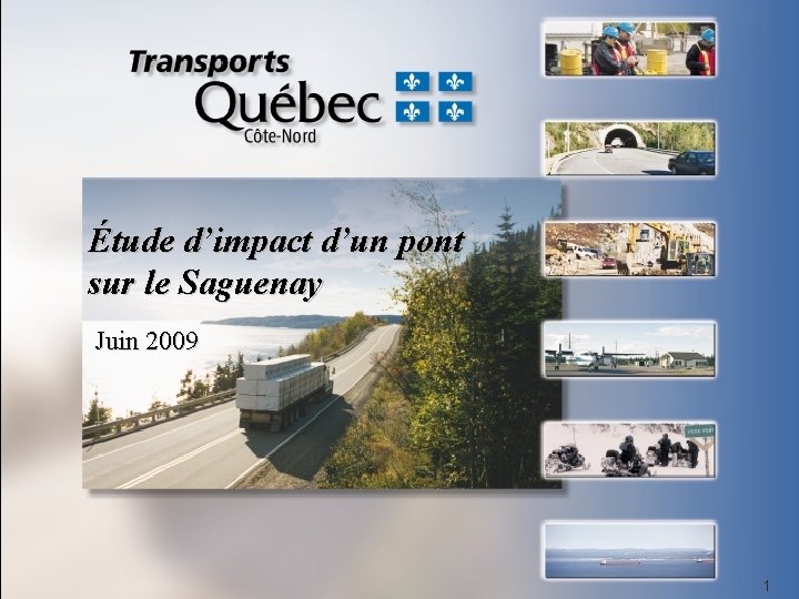 Étude d’impact d’un pont sur le Saguenay Juin 2009 1 