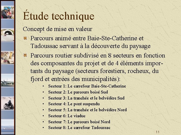 Étude technique Concept de mise en valeur Parcours animé entre Baie-Ste-Catherine et Tadoussac servant