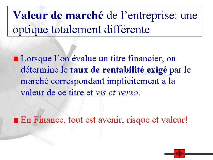 Valeur de marché de l’entreprise: une optique totalement différente Lorsque l’on évalue un titre