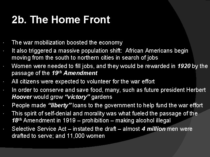 2 b. The Home Front The war mobilization boosted the economy It also triggered