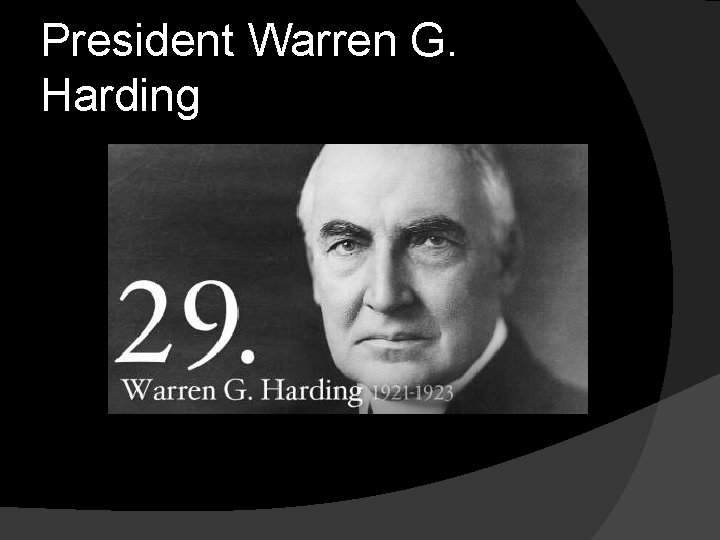 President Warren G. Harding 