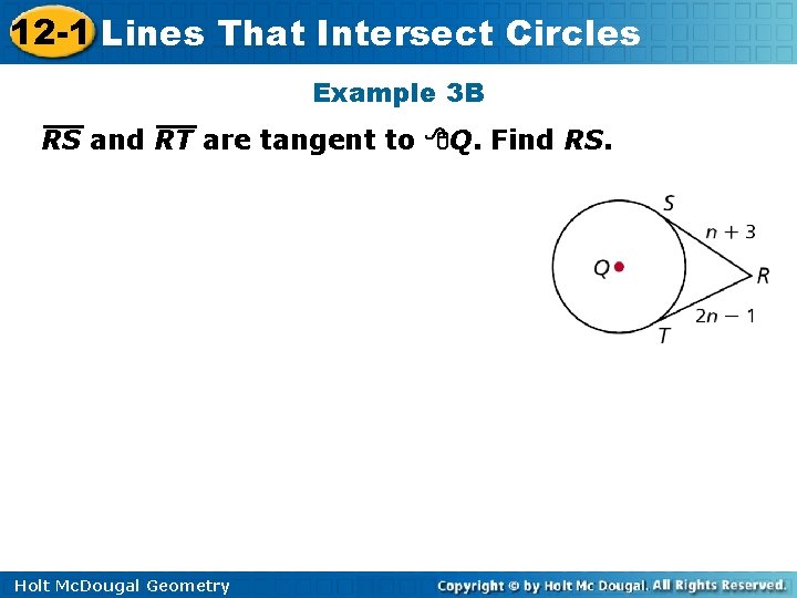12 -1 Lines That Intersect Circles Example 3 B RS and RT are tangent