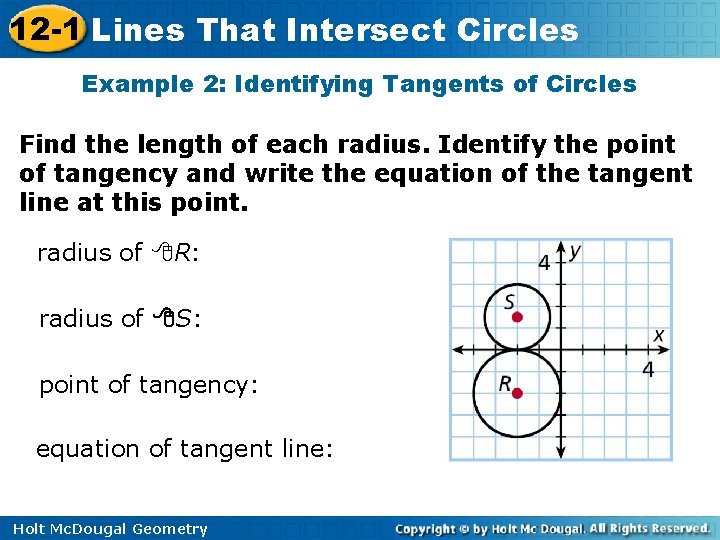 12 -1 Lines That Intersect Circles Example 2: Identifying Tangents of Circles Find the