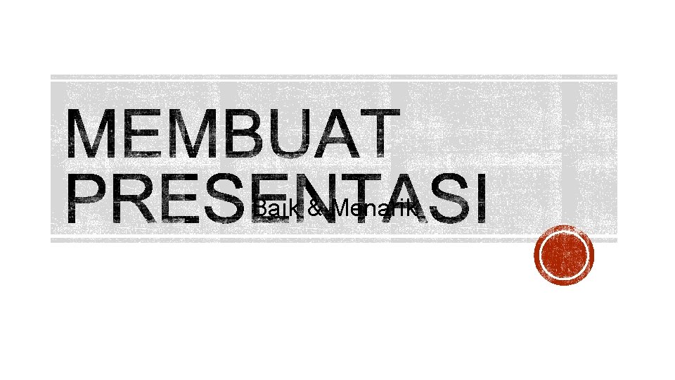 Baik & Menarik 
