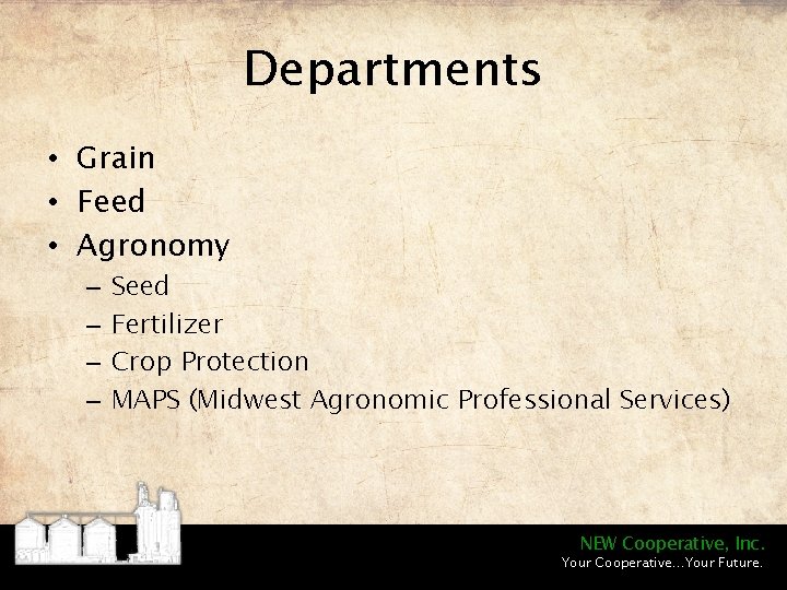 Departments • Grain • Feed • Agronomy – – Seed Fertilizer Crop Protection MAPS