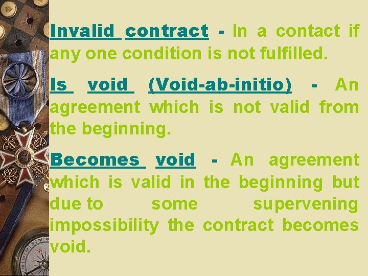 Invalid contract - In a contact if any one condition is not fulfilled. Is