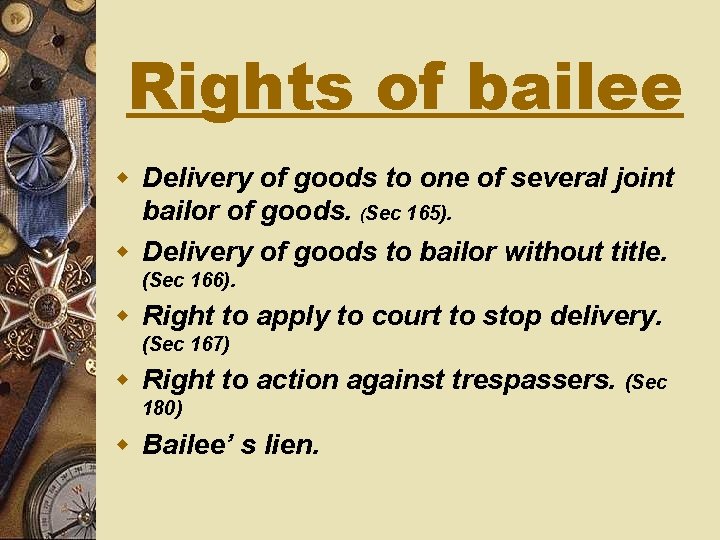 Rights of bailee w Delivery of goods to one of several joint bailor of