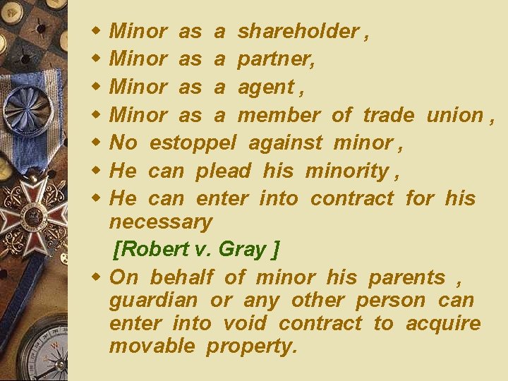 w w w w Minor as a shareholder , Minor as a partner, Minor