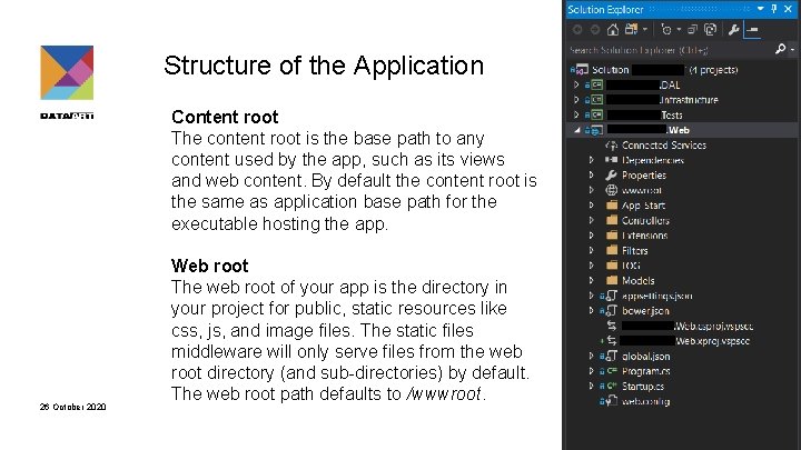 Structure of the Application Content root The content root is the base path to