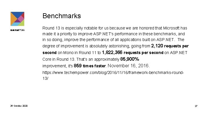 Benchmarks Round 13 is especially notable for us because we are honored that Microsoft