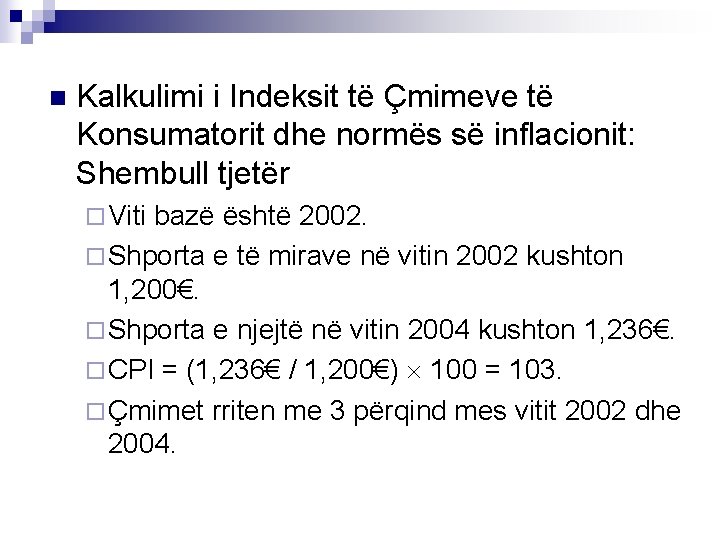 Si llogaritet Indeksi i Çmimeve të n Kalkulimi i Indeksit të Çmimeve të Konsumatorit