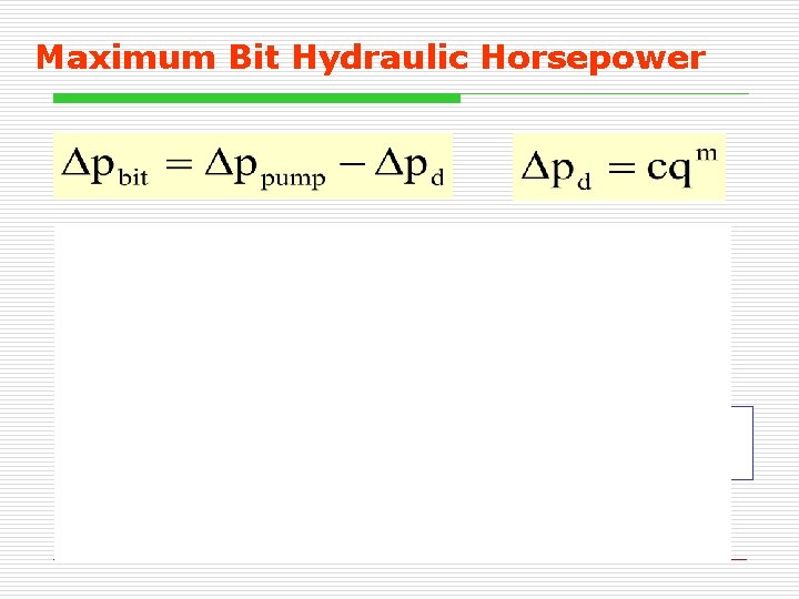 Maximum Bit Hydraulic Horsepower 