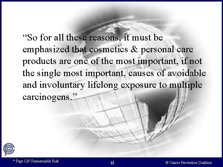 “So for all these reasons, it must be emphasized that cosmetics & personal care