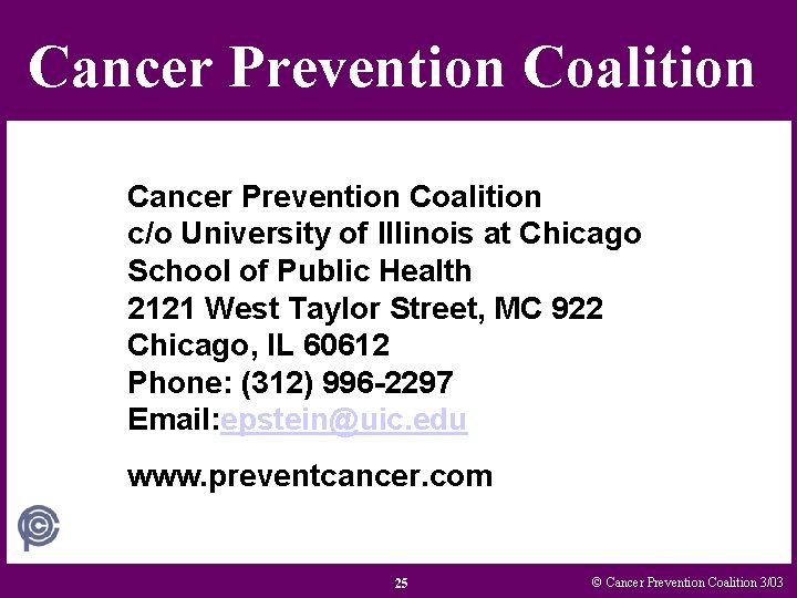 Cancer Prevention Coalition c/o University of Illinois at Chicago School of Public Health 2121