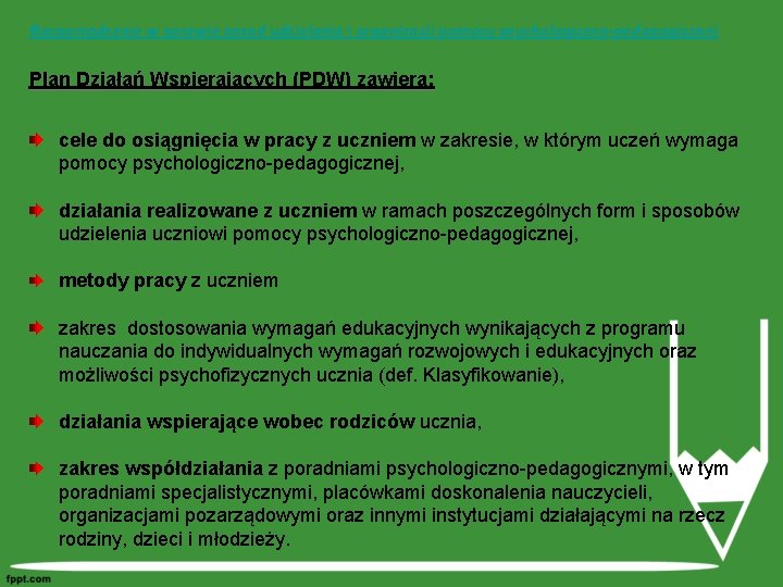 Rozporządzenie w sprawie zasad udzielania i organizacji pomocy psychologiczno-pedagogicznej Plan Działań Wspierających (PDW) zawiera: