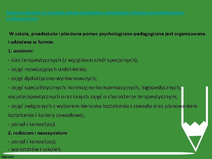 Rozporządzenie w sprawie zasad udzielania i organizacji pomocy psychologicznopedagogicznej W szkole, przedszkolu i placówce