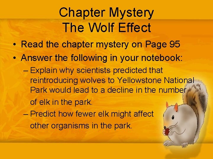 Chapter Mystery The Wolf Effect • Read the chapter mystery on Page 95 •