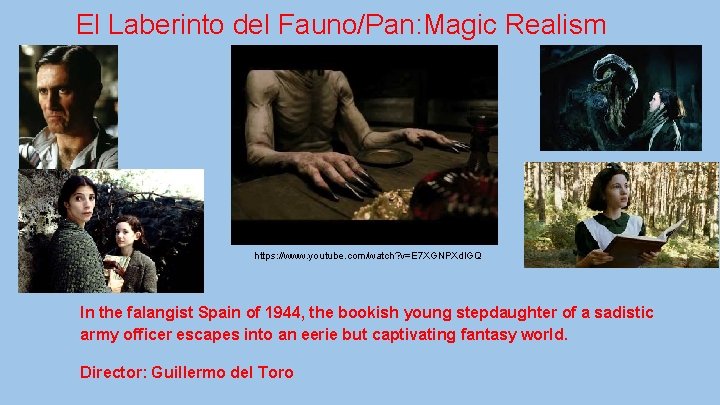 El Laberinto del Fauno/Pan: Magic Realism https: //www. youtube. com/watch? v=E 7 XGNPXdl. GQ