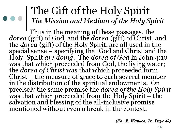 The Gift of the Holy Spirit The Mission and Medium of the Holy Spirit