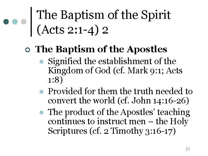 The Baptism of the Spirit (Acts 2: 1 -4) 2 ¢ The Baptism of