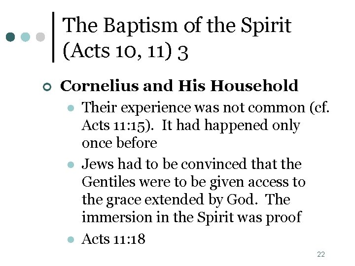 The Baptism of the Spirit (Acts 10, 11) 3 ¢ Cornelius and His Household