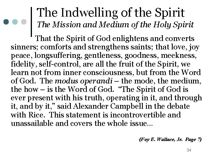 The Indwelling of the Spirit The Mission and Medium of the Holy Spirit That