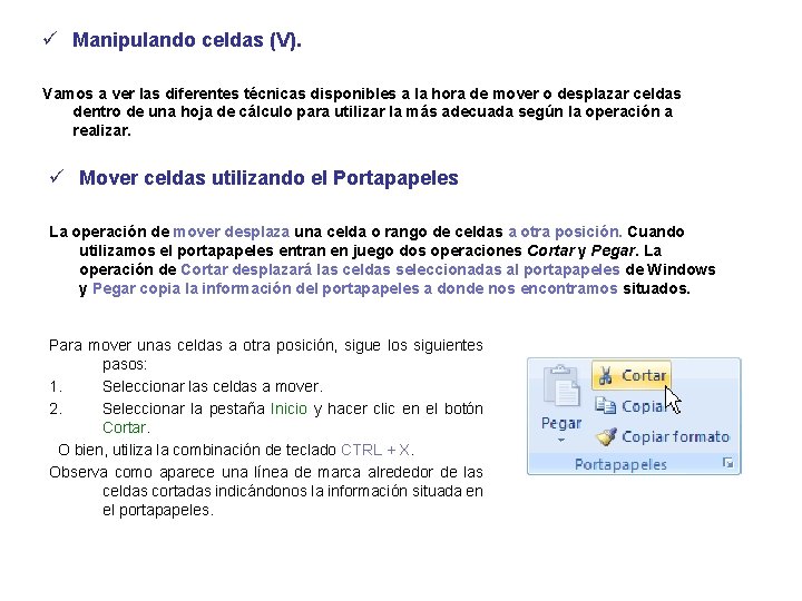 ü Manipulando celdas (V). Vamos a ver las diferentes técnicas disponibles a la hora