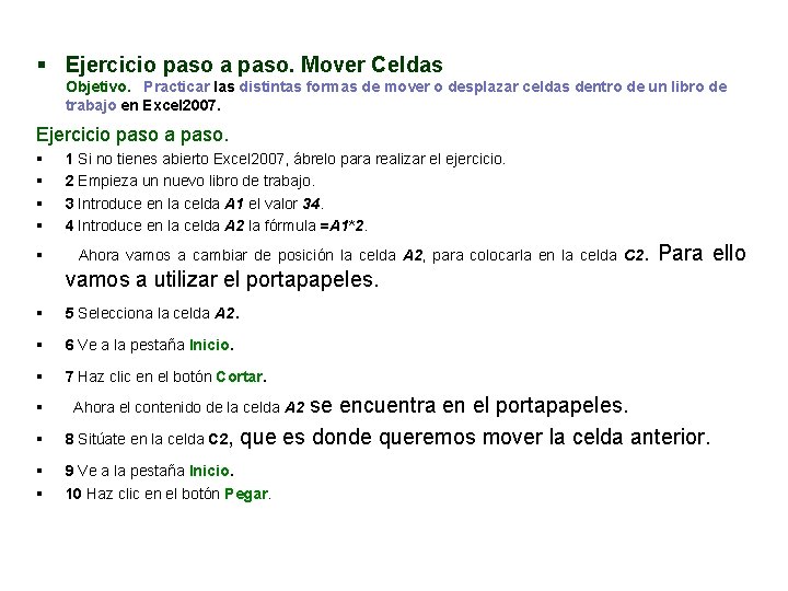 § Ejercicio paso a paso. Mover Celdas Objetivo. Practicar las distintas formas de mover