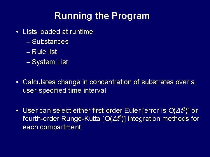 Running the Program • Lists loaded at runtime: – Substances – Rule list –