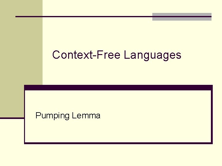Context-Free Languages Pumping Lemma 