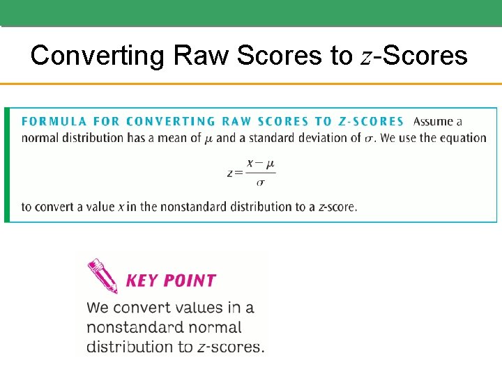 Converting Raw Scores to z-Scores Converting Raw Scores to z-Scores