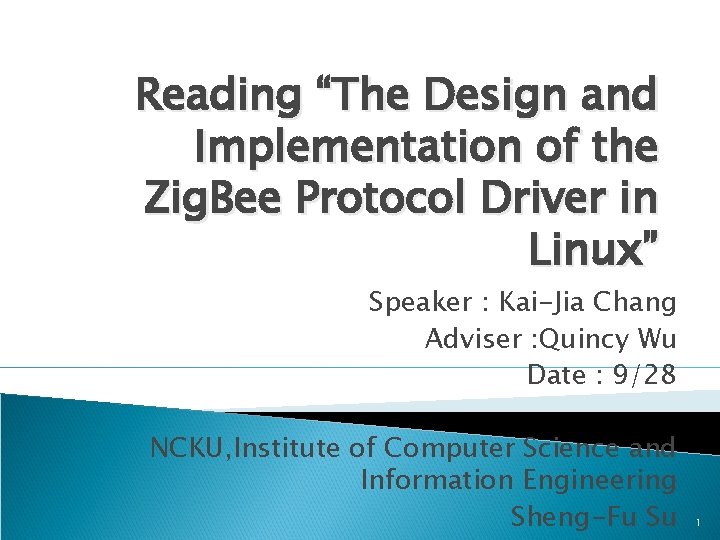 Reading “The Design and Implementation of the Zig. Bee Protocol Driver in Linux” Speaker