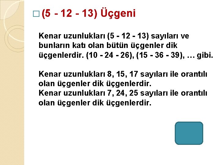 � (5 - 12 - 13) Üçgeni Kenar uzunlukları (5 - 12 - 13)