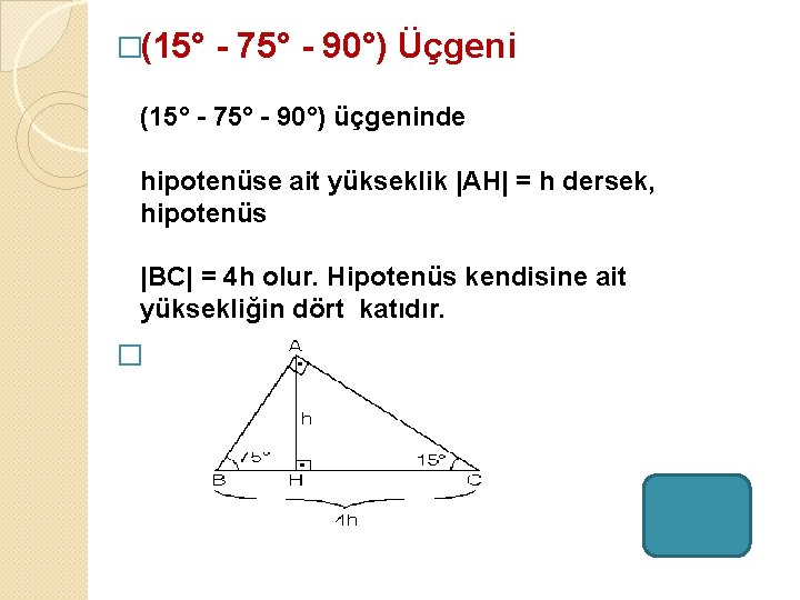 �(15° - 75° - 90°) Üçgeni (15° - 75° - 90°) üçgeninde hipotenüse ait