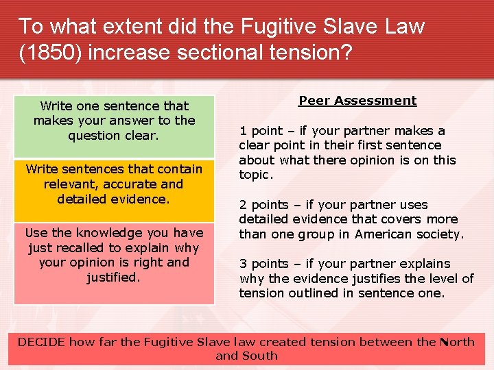 To what extent did the Fugitive Slave Law (1850) increase sectional tension? Write one
