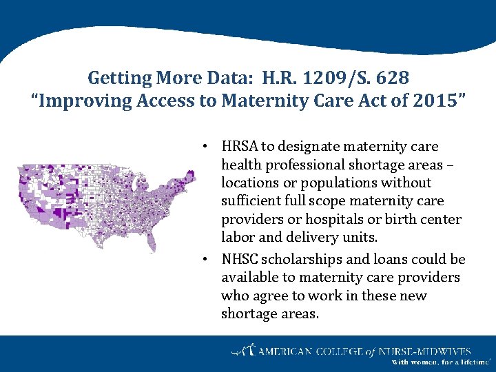 Getting More Data: H. R. 1209/S. 628 “Improving Access to Maternity Care Act of