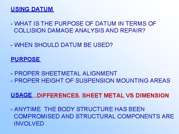 USING DATUM - WHAT IS THE PURPOSE OF DATUM IN TERMS OF COLLISION DAMAGE