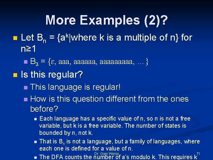 More Examples (2)? n Let Bn = {ak|where k is a multiple of n}