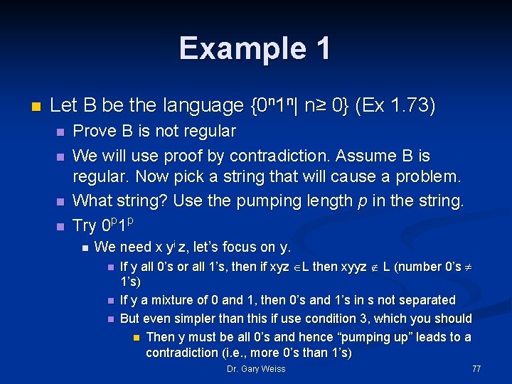 Example 1 n Let B be the language {0 n 1 n| n≥ 0}