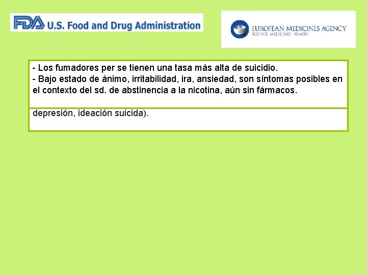 - Los fumadores Julio 2009: per se tienen una tasa más alta de suicidio. - Los fumadores Julio 2009: per se tienen una tasa más alta de suicidio.