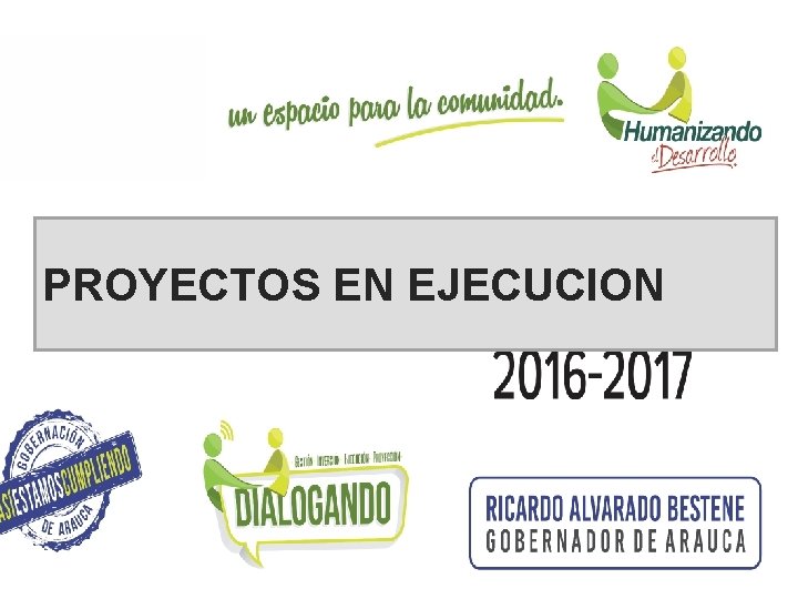 PROYECTOS EN EJECUCION 