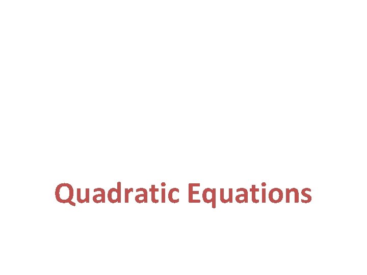 Quadratic Equations 