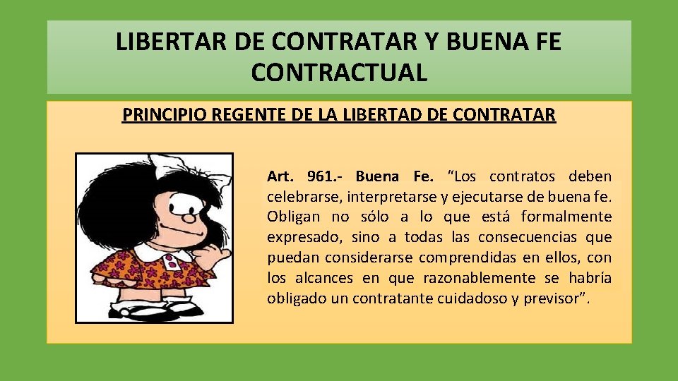 LIBERTAR DE CONTRATAR Y BUENA FE CONTRACTUAL PRINCIPIO REGENTE DE LA LIBERTAD DE CONTRATAR